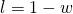 l = 1-w